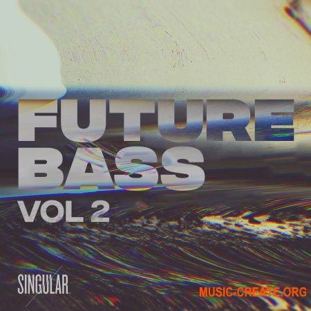 Singular Sounds Future Bass Vol.2 (WAV XFER SERUM MiDi) - сэмплы Future Bass