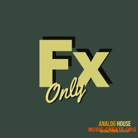 Mycrazything Sounds FX Only Analog House (WAV) - звуковые эффекты