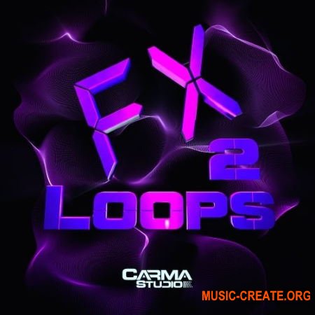 Carma Studio FX Loops Vol. 2 (WAV) - звуковые эффекты