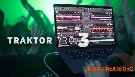 Native Instruments Traktor Pro v3.0.0.31 CSE (Team V.R) - инструмент dj