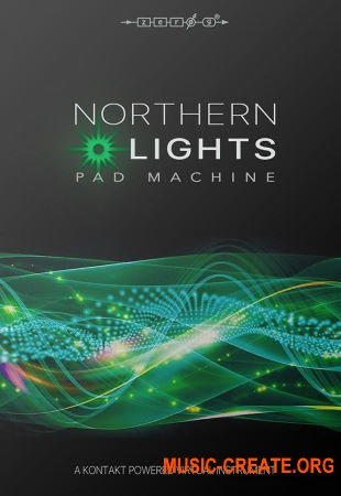 Zero-G Northern Lights Pad Machine (KONTAKT) - библиотека пэдов