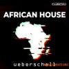 Ueberschall African House (ELASTIK) - банк для плеера ELASTIK