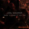 Joel Shearer Dark Cinematic Guitar (WAV) - сэмплы гитары Joel Shearer Dark Cinematic Guitar (WAV) - сэмплы гитары