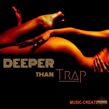 CREATE.Digital Music Deeper Than Trap (WAV) - сэмплы Trap