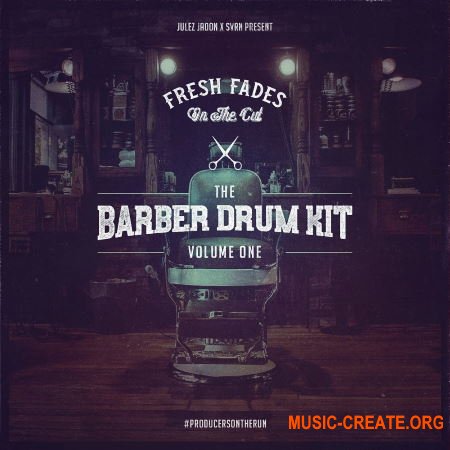 Julez Jadon Fresh Fades On The Cut The Barber Drum Kit Vol 1 (WAV) - сэмплы ударных