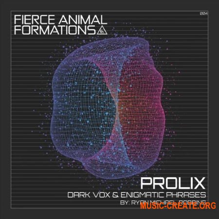 Fierce Animal Recordings PROLIX Dark Vox and Enigmatic Phrases (WAV) - вокальные сэмплы