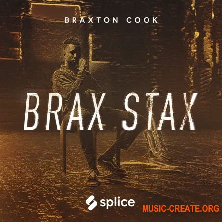 Splice Sounds Brax Stax: Braxton Cook (WAV) - сэмплы Hip Hop, Neo-Soul, R&B, Jazz Splice Sounds Brax Stax: Braxton Cook (WAV) - сэмплы Hip Hop, Neo-Soul, R&B, Jazz