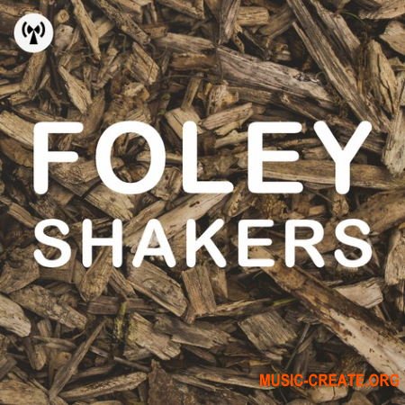 Noiiz Foley Shakers (WAV) - сэмплы перкуссии Noiiz Foley Shakers (WAV) - сэмплы перкуссии