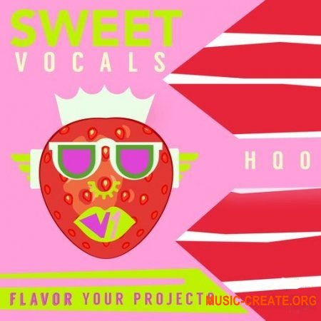 HQO SWEET VOCALS VOLUME 1 (WAV) - вокальные сэмплы
