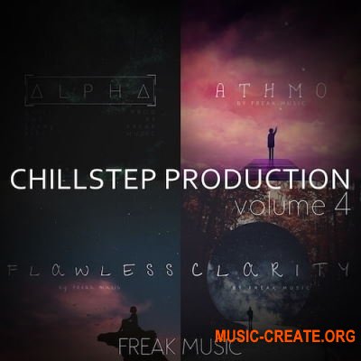  Freak Music Chillstep Production 4 (WAV MIDI SPIRE) - сэмпл Chillstep, Chillout, Cloud Trap, Ambient