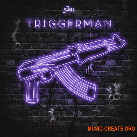 2DEEP Triggerman (WAV MIDI) - сэмплы Trap, Hip Hop