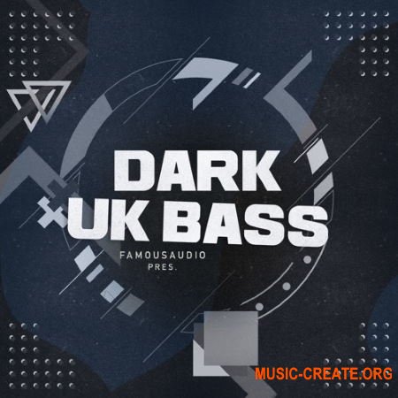 Famous Audio Dark UK Bass (WAV) - сэмплы UK Bass, Grime, Garage, Trap, Hip hop, Dancehall, Dub