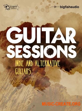 Big Fish Audio Guitar Sessions: Indie and Alternative Guitars (WAV AIFF KLI) - сэмплы гитары