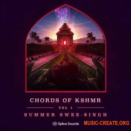 Splice Sounds Chords of KSHMR (WAV) - сэмплы EDM, Electro House Splice Sounds Chords of KSHMR (WAV) - сэмплы EDM, Electro House