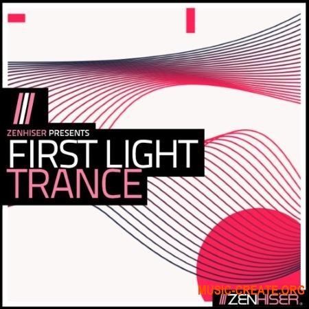 Zenhiser First Light Trance (WAV MIDI) - сэмплы Trance Zenhiser First Light Trance (WAV MIDI) - сэмплы Trance