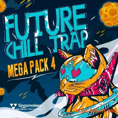Singomakers Future Chill Trap Mega Pack Vol 4 (MULTiFORMAT) - сэмплы Trap