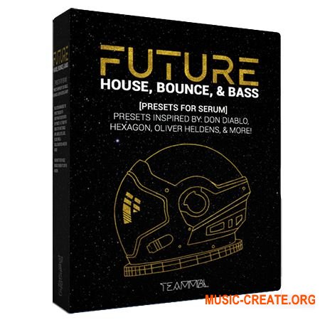 TEAMMBL Sounds Future House, Bounce and Bass (Serum presets) TEAMMBL Sounds Future House, Bounce and Bass (Serum presets)