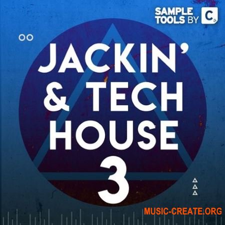 Sample Tools by Cr2 - Jackin' & Tech House 3 (WAV MIDi) - сэмплы Tech House Sample Tools by Cr2 - Jackin' & Tech House 3 (WAV MIDi) - сэмплы Tech House