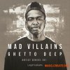 Loopmasters Mad Villains Ghetto Deep (MULTiFORMAT) - сэмплы House, Tech House, Ghetto House, Deep House