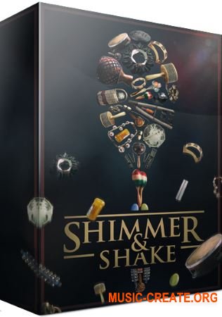VSTBuzz Shimmer and Shake (KONTAKT) - библиотека перкуссии VSTBuzz Shimmer and Shake (KONTAKT) - библиотека перкуссии