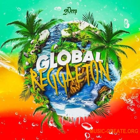 2Deep Global Reggaeton (WAV) - сэмплы Reggaeton