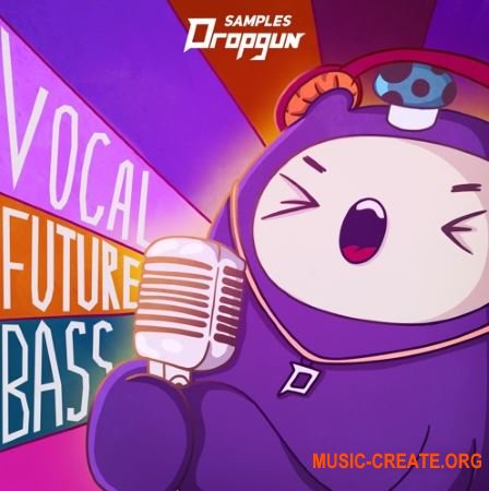 Dropgun Samples Vocal Future Bass (WAV) - вокальные сэмплы, Future Bass