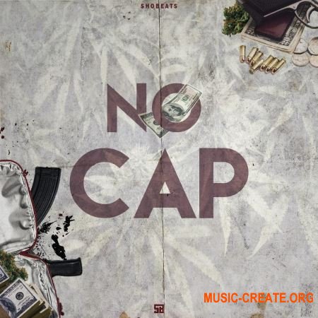 Shobeats No Cap (WAV MiDi SYLENTH1 KONTAKT NEXUS OMNiSPHERE) - сэмплы Trap Shobeats No Cap (WAV MiDi SYLENTH1 KONTAKT NEXUS OMNiSPHERE) - сэмплы Trap