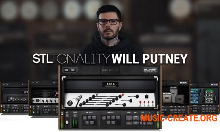 STL Tonality Will Putney v1.1.0 (Team R2R) - гитарные усилители, кабинеты, педали