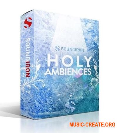 Soundiron Holy Ambiences v3.0 (KONTAKT) - эмбиент-синтезатор Soundiron Holy Ambiences v3.0 (KONTAKT) - эмбиент-синтезатор