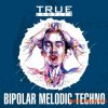 True Samples Bipolar Melodic Techno (WAV MiDi SPiRE) - сэмплы Techno True Samples Bipolar Melodic Techno (WAV MiDi SPiRE) - сэмплы Techno