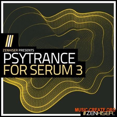 Zenhiser Psytrance For Serum 3 (WAV MIDI FXP) - сэмплы Psytrance