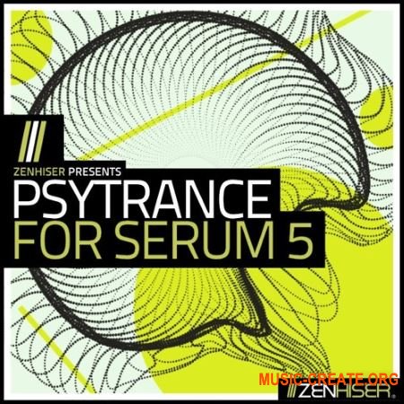Zenhiser Psytrance For Serum 5 (WAV MIDI FXP) - сэмплы Psytrance