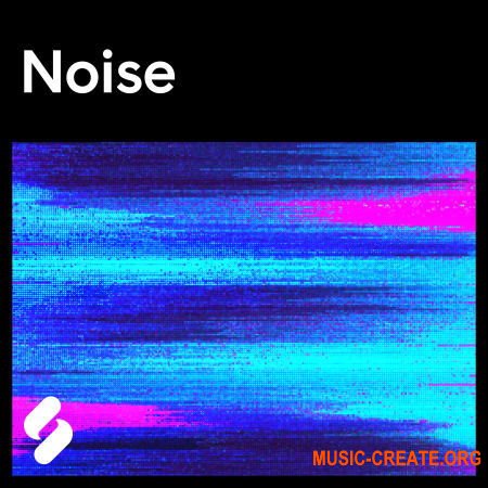 Splice Explores: Noise (WAV) - сэмплы Experimental