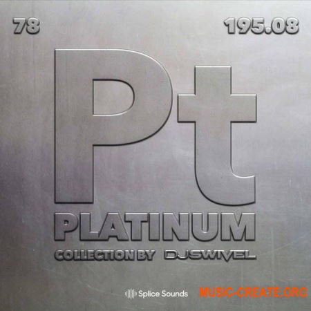 Splice The Platinum Collection DJ Swivel (WAV) - сэмплы Pop