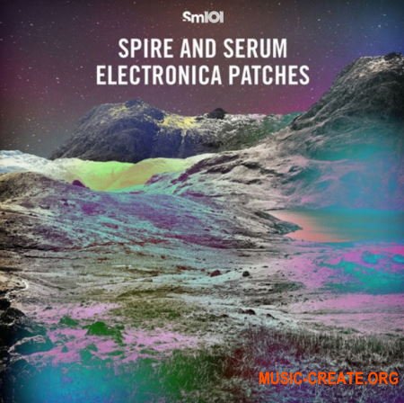 Sample Magic Spire And Serum Electronica Patches (Midi Spire Serum)