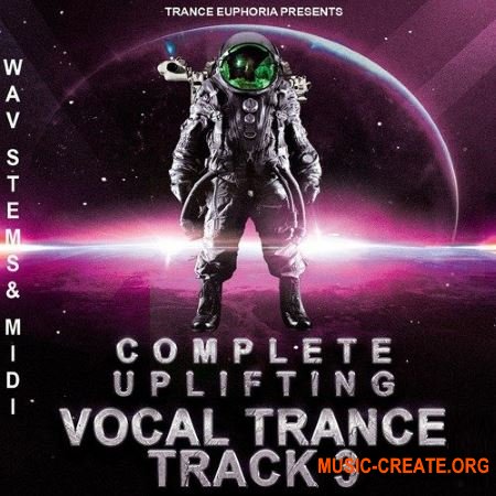 Trance Euphoria Complete Uplifting Vocal Trance Track 3 (WAV MiDi) - вокальные сэмплы