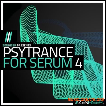 Zenhiser Psytrance For Serum 4 (WAV MIDI FXP) - сэмплы Psytrance