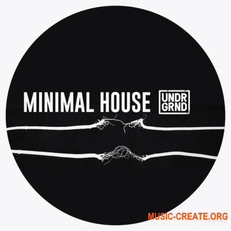 UNDRGRND Sounds Minimal House (MULTiFORMAT) - сэмплы Minimal House