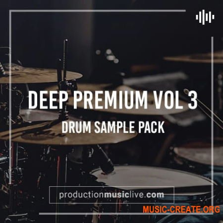Production Music Live Deep Premium Vol.3 (WAV) - сэмплы ударных