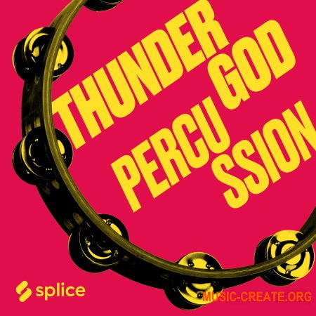 Splice Originals: Thundergod Percussion (WAV) - сэмплы ударных