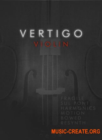 Cinematique Instruments Vertigo Violin (KONTAKT) - библиотека звуков скрипки Cinematique Instruments Vertigo Violin (KONTAKT) - библиотека звуков скрипки