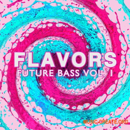 Gravitas Create Flavors Vol 1 Future Bass Bundle (MULTiFORMAT) - сэмплы Future Bass