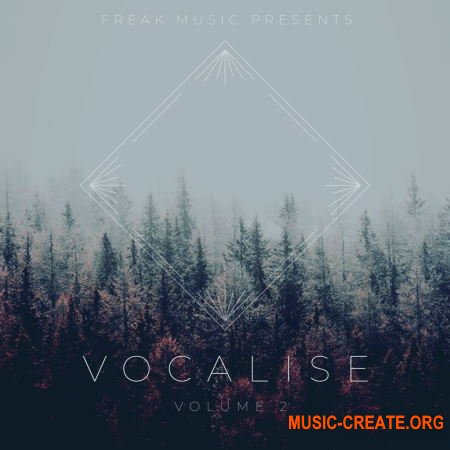Freak Music Vocalise 2 (WAV) - вокальные сэмплы