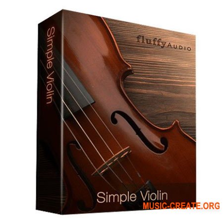 Fluffy Audio Simple Violin (KONTAKT) - библиотека скрипки