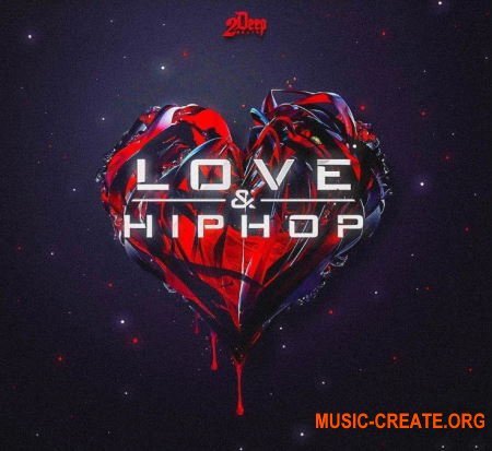 2DEEP Love & Hip Hop (WAV MIDI) - сэмплы Hip Hop