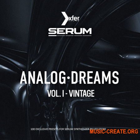LFO Store Analog Dreams Vol.1 - Vintage SERUM (Serum presets) LFO Store Analog Dreams Vol.1 - Vintage SERUM (Serum presets)