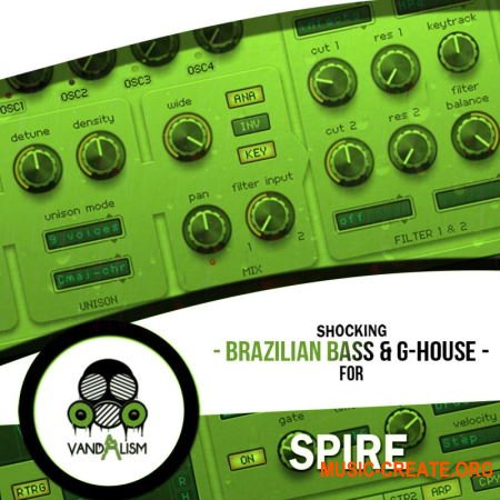 Vandalism Shocking Brazilian Bass & G-House (Spire presets) Vandalism Shocking Brazilian Bass & G-House (Spire presets)