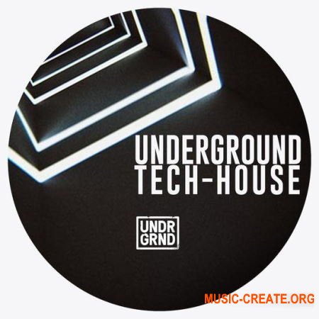 UNDRGRND Sounds Underground Tech House (MULTiFORMAT) - сэмплы Tech House