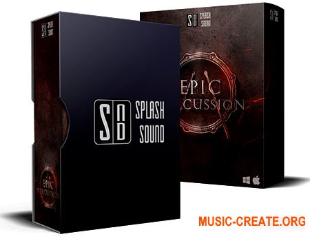 Splash Sound Epic Percussion v1.1 (KONTAKT) - библиотека перкуссии