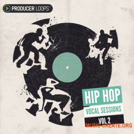 Producer Loops - Hip Hop Vocal Sessions Vol.2 (WAV) - вокальные сэмплы Producer Loops - Hip Hop Vocal Sessions Vol.2 (WAV) - вокальные сэмплы